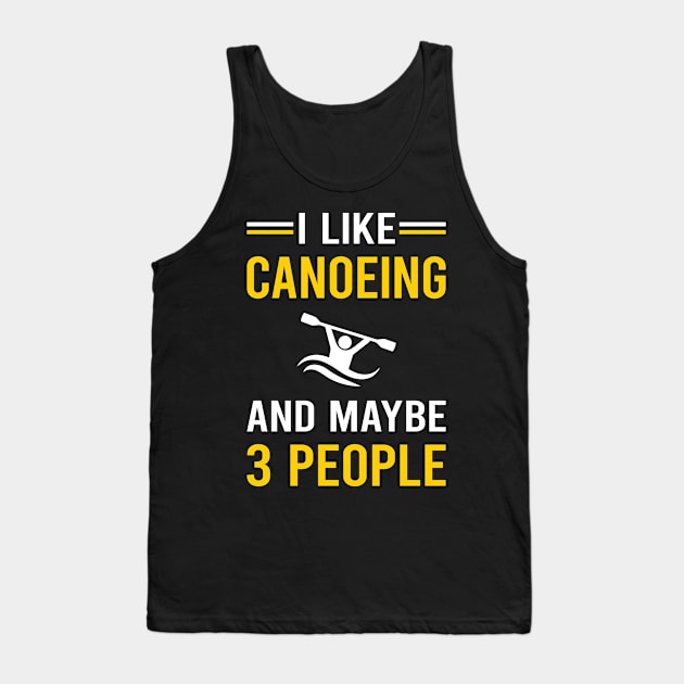 3 People Canoeing Canoe Tank Top by Good Day